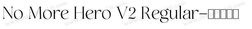 No More Hero V2 Regular字体转换